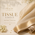 TISSUE SAREES